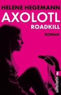 Cover: Axolotl Roadkill - Ullstein Taschenbuchverlag