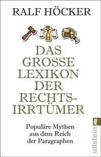 Enlarge image Cover: Das große Lexikon der Rechtsirrtümer - Ullstein Taschenbuchverlag