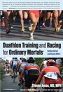 Cover: Duathlon Training and Racing for Ordinary Mortals (R) - Simon + Schuster LLC