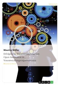 Enlarge image Cover: Erfolgreiche Implementierung von Open Innovation in Vorentwicklungsorganisationen - GRIN Verlag