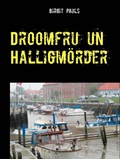 Cover: Droomfru un Halligm&ouml;rder - Books on Demand