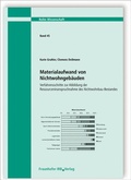 Cover: Materialaufwand von Nichtwohngeb&auml;uden. Verfahrensschritte zur Abbildung der Ressourceninanspruchnahme des Nichtwohnbau-Bestandes - Fraunhofer IRB Verlag