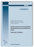 Cover: Verbesserung der Praxistauglichkeit der Baunormen durch pr&auml;normative Arbeit - Teilantrag 3: Stahlbau. Abschlussbericht - Fraunhofer IRB Verlag