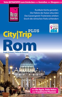 Abbildung von: Reise Know-How Reiseführer Rom (CityTrip PLUS) - Reise Know-How Verlag Peter Rump GmbH