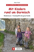 Cover: Mit Kindern rund um Garmisch - J. Berg