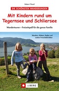 Cover: Mit Kindern rund um Tegernsee und Schliersee - J. Berg bei Bruckmann