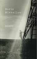 Cover: Boris Mikhailov. Diary - K&ouml;nig, Walther