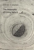 Cover: The Philosophy of Living Nature - Karolinum,Nakladatelstvi Univerzity Karlovy,Czech Republic