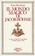 Abbildung von: Il mondo magico di Jacob Boehme - Classici dell'occulto;Edizioni Mediterranee