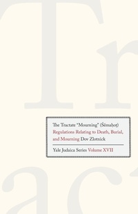Enlarge image Cover: The Tractate "Mourning" (Semahot) - Yale University Press