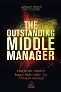 Cover: The Outstanding Middle Manager - Kogan Page Ltd