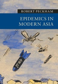 Enlarge image Cover: Epidemics in Modern Asia - Cambridge University Press