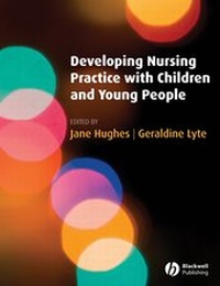 Enlarge image Cover: Developing Nursing Practice with Children and Young People - Wiley-Blackwell