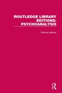 Cover: Routledge Library Editions: Psychoanalysis - Routledge