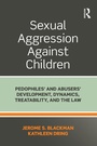Cover: Sexual Aggression Against Children - Routledge