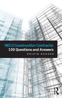 Cover: NEC3 Construction Contracts: 100 Questions and Answers - Routledge