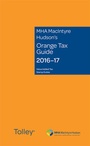 Cover: MHA MacIntyre Hudson's Orange Tax Guide 2016-17 - Tolley