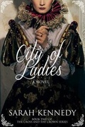 Cover: City of Ladies - Knox Robinson Publishing Ltd