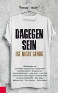 Cover: Dagegen sein ist nicht genug - Kremayr & Scheriau