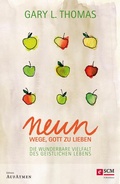 Cover: Neun Wege, Gott zu lieben - R.Brockhaus