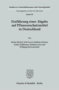 Bild: Einf&uuml;hrung einer Abgabe auf Pflanzenschutzmittel in Deutschland. - Duncker & Humblot