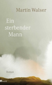 Abbildung von: Ein sterbender Mann - Rowohlt
