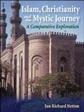 Cover: Islam, Christianity and the Mystic Journey - Edinburgh University Press