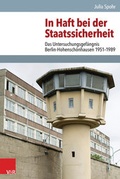 Cover: In Haft bei der Staatssicherheit - Vandenhoeck & Ruprecht