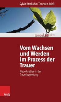 Abbildung von: Vom Wachsen und Werden im Prozess der Trauer - Vandenhoeck & Ruprecht