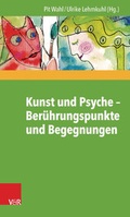 Cover: Kunst und Psyche - Ber&uuml;hrungspunkte und Begegnungen - Vandenhoeck & Ruprecht