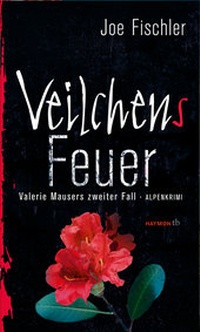Abbildung von: Veilchens Feuer - Haymon Verlag