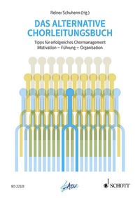 Abbildung von: Das alternative Chorleitungsbuch - Schott Music