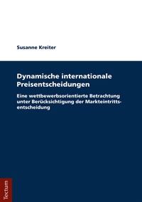 Abbildung von: Dynamische internationale Preisentscheidungen - Tectum Wissenschaftsverlag