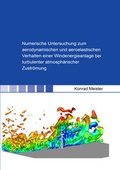 Cover: Numerische Untersuchung zum aerodynamischen und aeroelastischen Verhalten einer Windenergieanlage bei turbulenter atmosph&auml;rischer Zustr&ouml;mung - Shaker