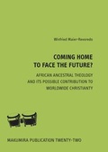 Cover: Coming home to face the future - Erlanger Verlag f&uuml;r Mission und &Ouml;kumene