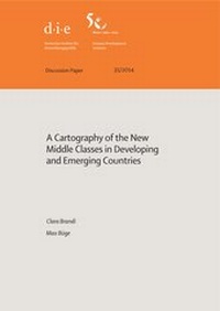 Enlarge image Cover: A cartography of the new middle classes in developing and emerging countries - German Institute of Development and Sustainability (IDOS) gGmbH