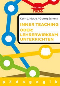 Abbildung von: Lehrerwirksam unterrichten oder: Inner teaching - Fleet Street Press