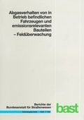 Cover: Abgasverhalten von in Betrieb befindlichen Fahrzeugen und emissionsrelevanten Bauteilen - Fachverlag NW in Carl Ed. Sch&uuml;nemann KG