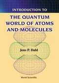 Cover: Introduction To The Quantum World Of Atoms And Molecules - World Scientific Publishing Co Pte Ltd