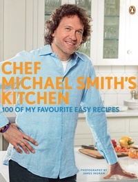 Enlarge image Cover: Chef Michael Smith's Kitchen - Penguin Canada
