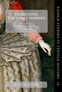 Abbildung von: Fashioning the Early Modern - Oxford University Press