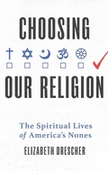 Cover: Choosing Our Religion - Oxford University Press Inc