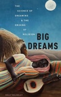 Cover: Big Dreams - Oxford University Press Inc