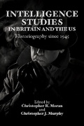 Cover: Intelligence Studies in Britain and the US - Edinburgh University Press