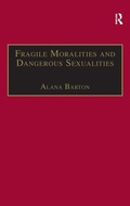 Cover: Fragile Moralities and Dangerous Sexualities - Routledge