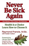 Cover: Never Be Sick Again - Health Communications