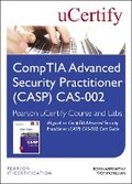 Cover: CompTIA Advanced Security Practitioner (CASP) CAS-002 Pearson uCertify Course and Labs - Pearson It Certification