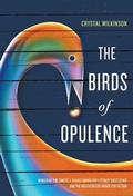 Cover: The Birds of Opulence - The University Press of Kentucky