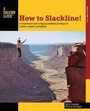 Cover: How to Slackline! - Globe Pequot Press