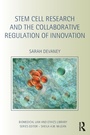 Bild: Stem Cell Research and the Collaborative Regulation of Innovation - Routledge